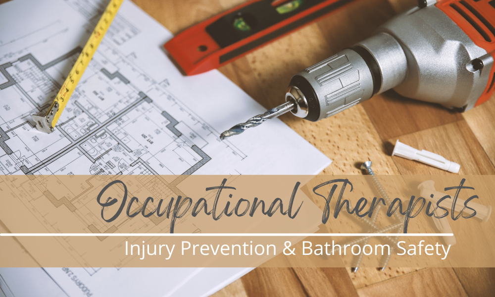 How an Occupational Therapist Helps in Modifying Your Bathroom for Safety