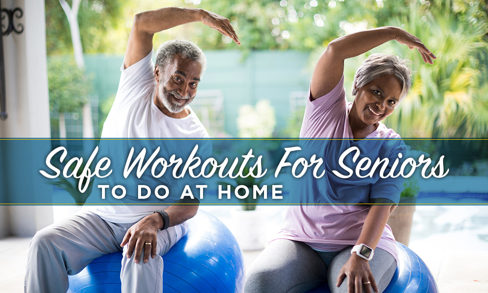 Safe Workouts for Seniors
